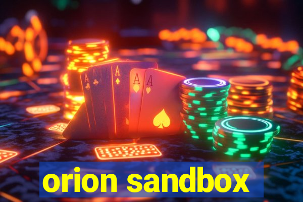 orion sandbox